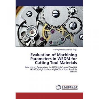 Evaluation of Machining Parameters in WEDM for Cutting Tool Materials: Machining Parameters for HSS