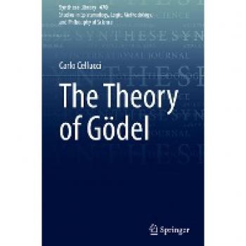 Cellucci, Carlo: The Theory of Gödel