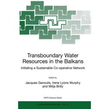 Transboundary Water Resources in the Balkans: Initiating a Sustainable Co-operative Network