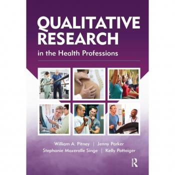Qualitative Research in the Health Professions