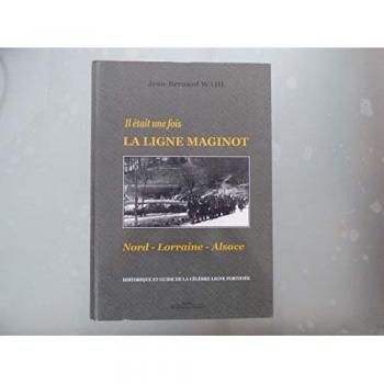Il Etait Une Fois La Ligne Maginot