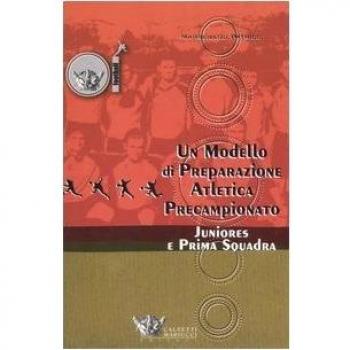 Un modello di preparazione atletica precampionato per juniores e prima squadra