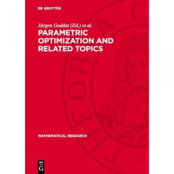 Parametric Optimization and Related Topics: DE (Mathematical Research, 35)