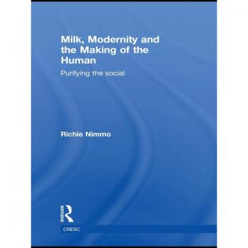 Vitalsource Technologies, Inc. Milk, Modernity And The Making Of The Human