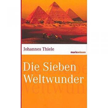 Die Sieben Weltwunder.