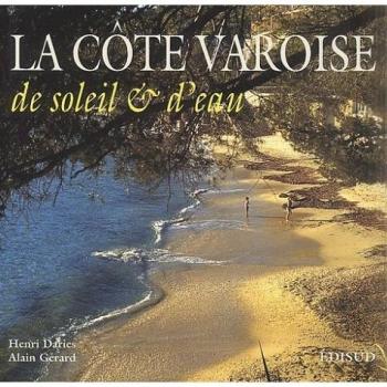 La côte varoise : De soleil et d'eau