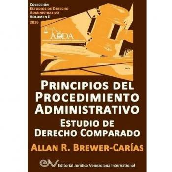 Principios del procedimiento administrativo. Estudio de derecho comparado