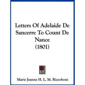 Letters of Adelaide de Sancerre to Count de Nance (1801)