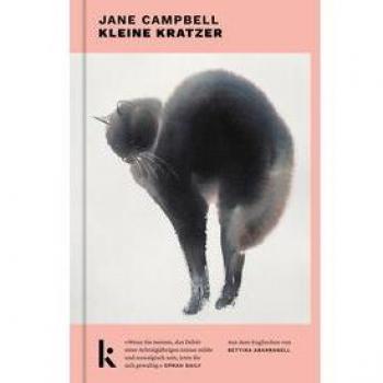 Jane Campbell Kleine Kratzer: »wenn Sie Meinen, Das Debüt Einer Achtzigjährigen Müsse Milde Und Nostalgisch Sein, Irren Sie Sich Gewaltig.« Oprah Daily