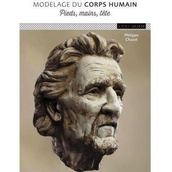 Modelage du corps humain : pieds, mains, tête