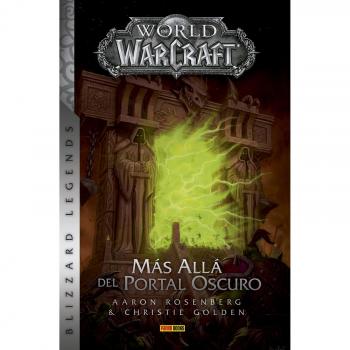 World of Warcraft. Más Allá del Portal Oscuro