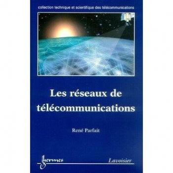 Les réseaux de télécommunications