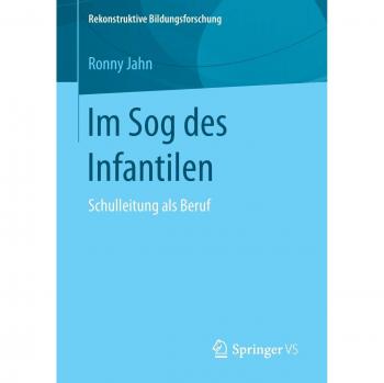 Jahn, Ronny: Im Sog des Infantilen