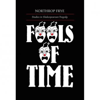 Fools of Time Studies in Shakespearean Tragedy
