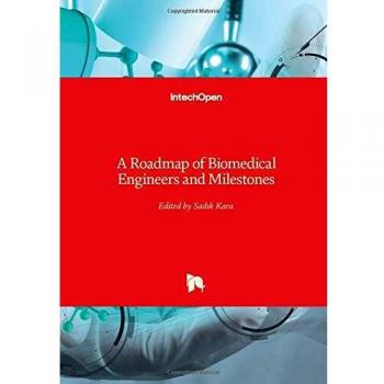 A Roadmap of Biomedical Engineers and Milestones