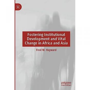 Fostering Institutional Development and Vital Change in Africa and Asia