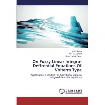 On Fuzzy Linear Integro-Deffrential Equations Of Volterra Type: Approximated solutions of fuzzy linear Volterra integro-differential equations