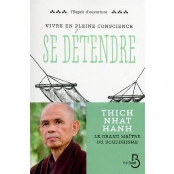 Vivre en pleine conscience : se détendre