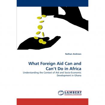 What Foreign Aid Can and Can't Do in Africa