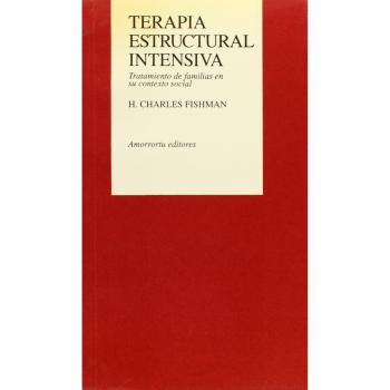 Terapia estructural intensiva: Mitos, métodos y metáforas (Tapa blanda).
