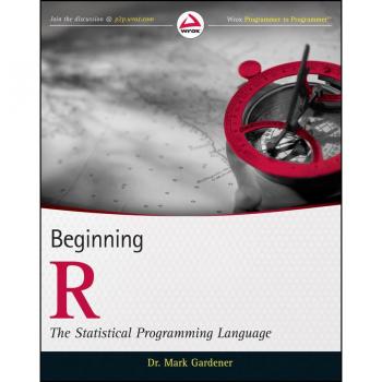 Wrox Press Inc. Beginning R: The Statistical Programming Language (Paperback)