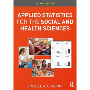 Applied Statistics for the Social and Health Sciences