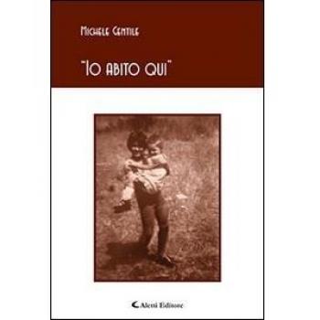 Â«IO ABITO QUIÂ»