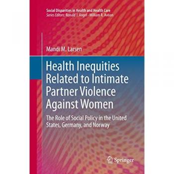 Health Inequities Related to Intimate Partner Violence Against Women
