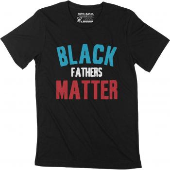 Black Fathers Matter T-Shirt for Dads