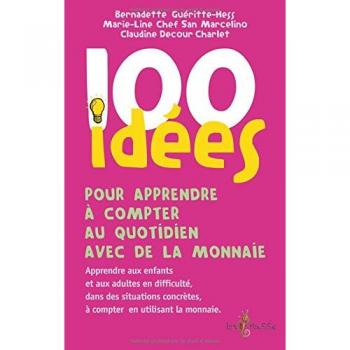 100 idées pour apprendre à compter au quotidien avec de la monnaie