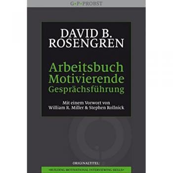 Arbeitsbuch Motivierende Gesprächsführung