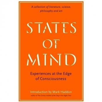 States of Mind: Experiences at the Edge of Consciousness