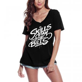 Damen T-Shirt mit V-Ausschnitt „Skills Pay Bills“ – Sarkasmus pur