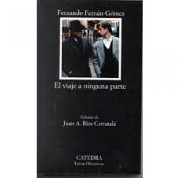 El Viaje A Ninguna Parte