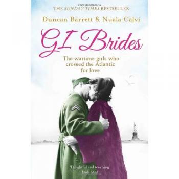 Gi Brides: The War-Time Girls Who Crossed The Atlantic For...
