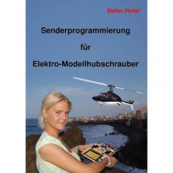 Senderprogrammierung für Elektro-Modellhubschrauber