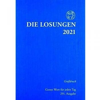 Herrnhuter Brüdergemeine Losungen Deutschland 2021 / Die Losungen 2021: Grossdruckausgabe