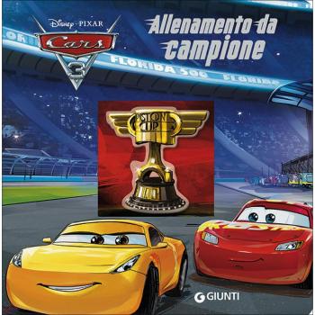 Cars 3. Allenamento da campione. Ediz. a colori