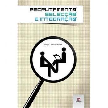 Recrutamento, Seleção E Integração