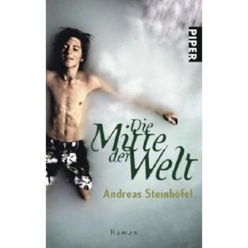 Andreas Steinhöfel Die Mitte Der Welt: Roman