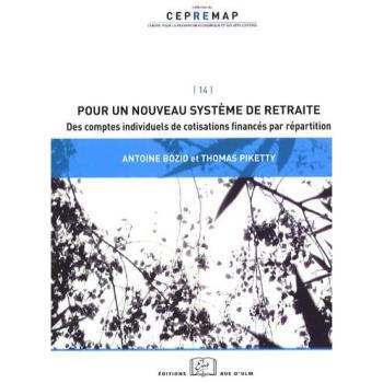 Pour un nouveau système de retraite : des comptes individuels de cotisations financés par répartition