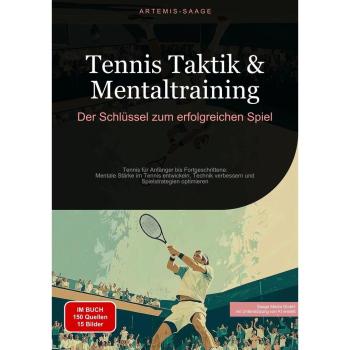 Tennis Taktik & Mentaltraining: Der Schlüssel zum erfolgreichen Spiel