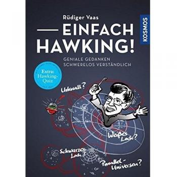 Einfach Hawking!: Geniale Gedanken schwerelos verständlich