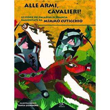 Alle armi, cavalieri!