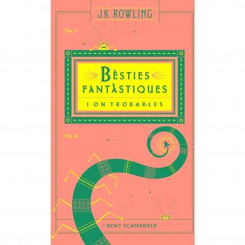 BÈSTIES FANTÀSTIQUES I ON TROBAR-LES