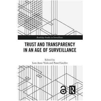 Trust and Transparency in an Age of Surveillance