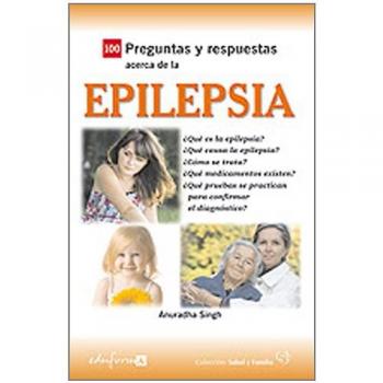 100 PREGUNTAS Y RESPUESTAS ACERCA DE LA EPILEPSIA