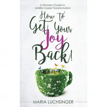 How to Get Your Joy Back!