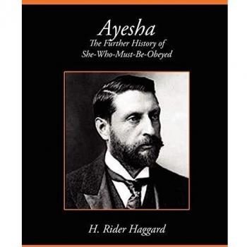 Ayesha the Further History of She-Who-Must-Be-Obeyed