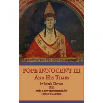Pope Innocent III and His Times